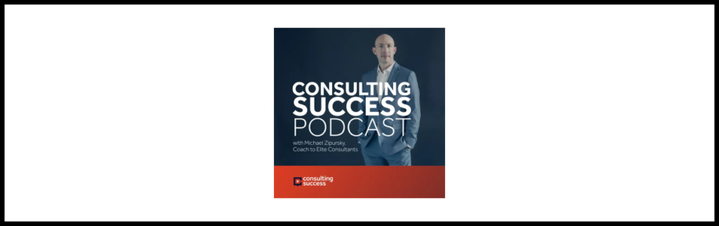 Consulting Success Podcast